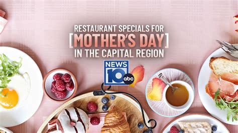 Mother’s Day restaurant specials in the Capital Region